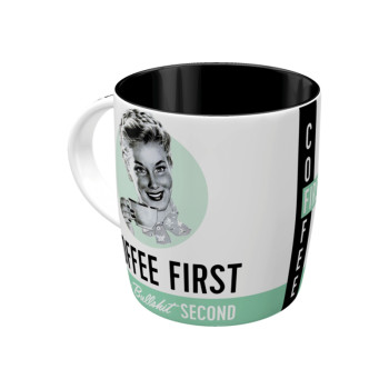 Hrnek - Coffee First, Bullshit Second