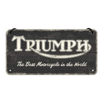 Závěsná cedule: Triumph (The Best Motorcycle in the World) - 20x10 cm