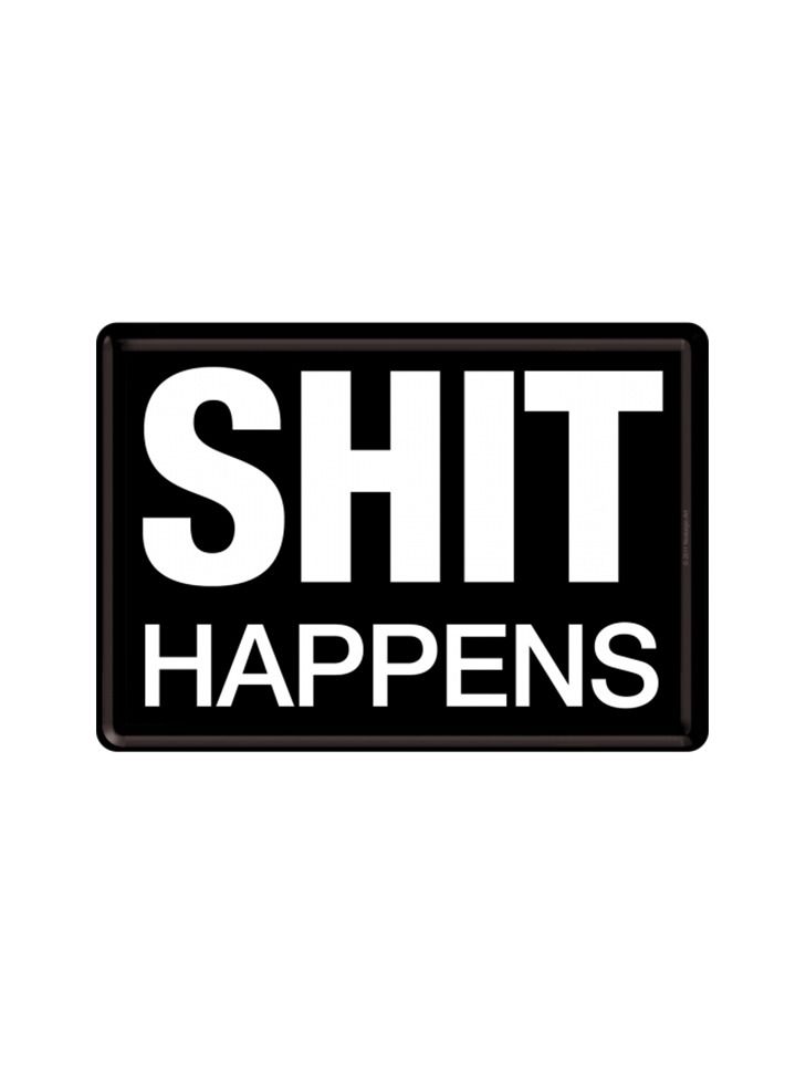 Plechová pohlednice - Shit Happens