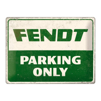Plechová cedule: Fendt Parking Only - 40x30 cm