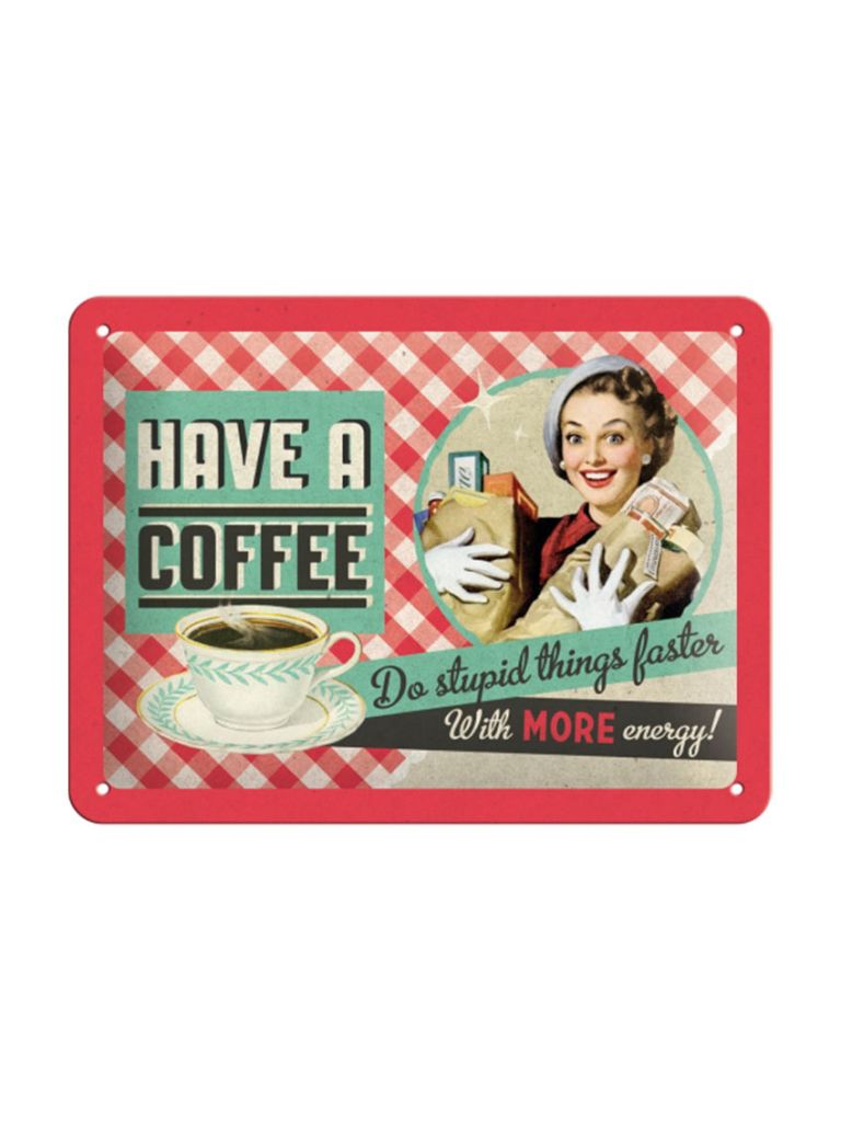 Plechová cedule - Have A Coffee