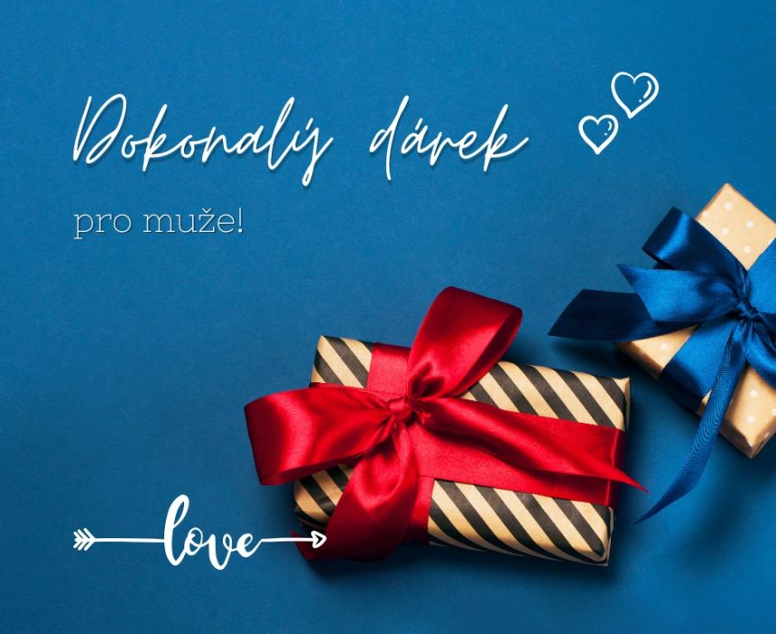 Jak vybrat ideální dárek pro muže